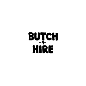 Black text 'BUTCH 4 HIRE' on a white background